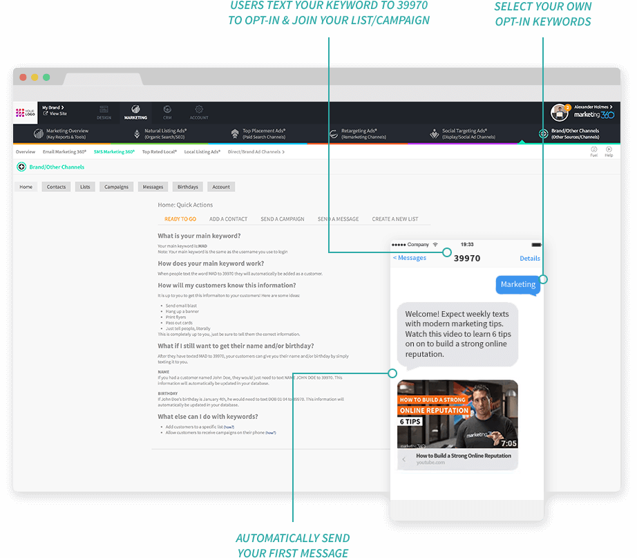 Users text your keyword to join your list/campaign